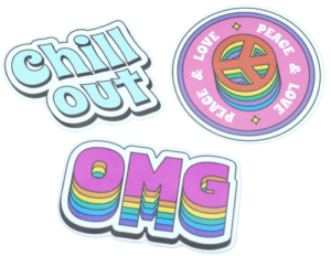 stickers that are labelled Chill Out, Peace and Love, and OMG